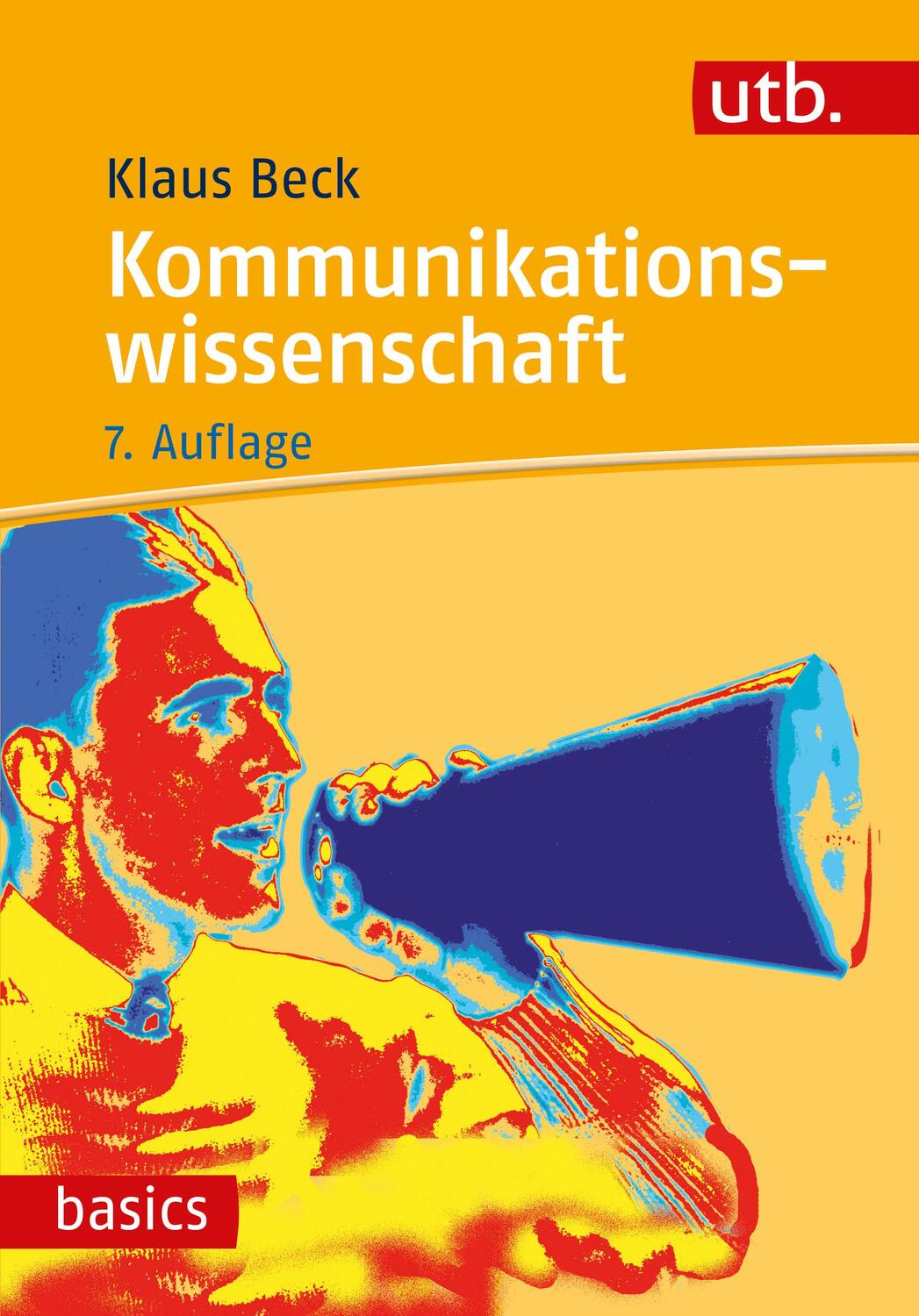 Cover: 9783825259679 | Kommunikationswissenschaft | Klaus Beck | Taschenbuch | UTB basics