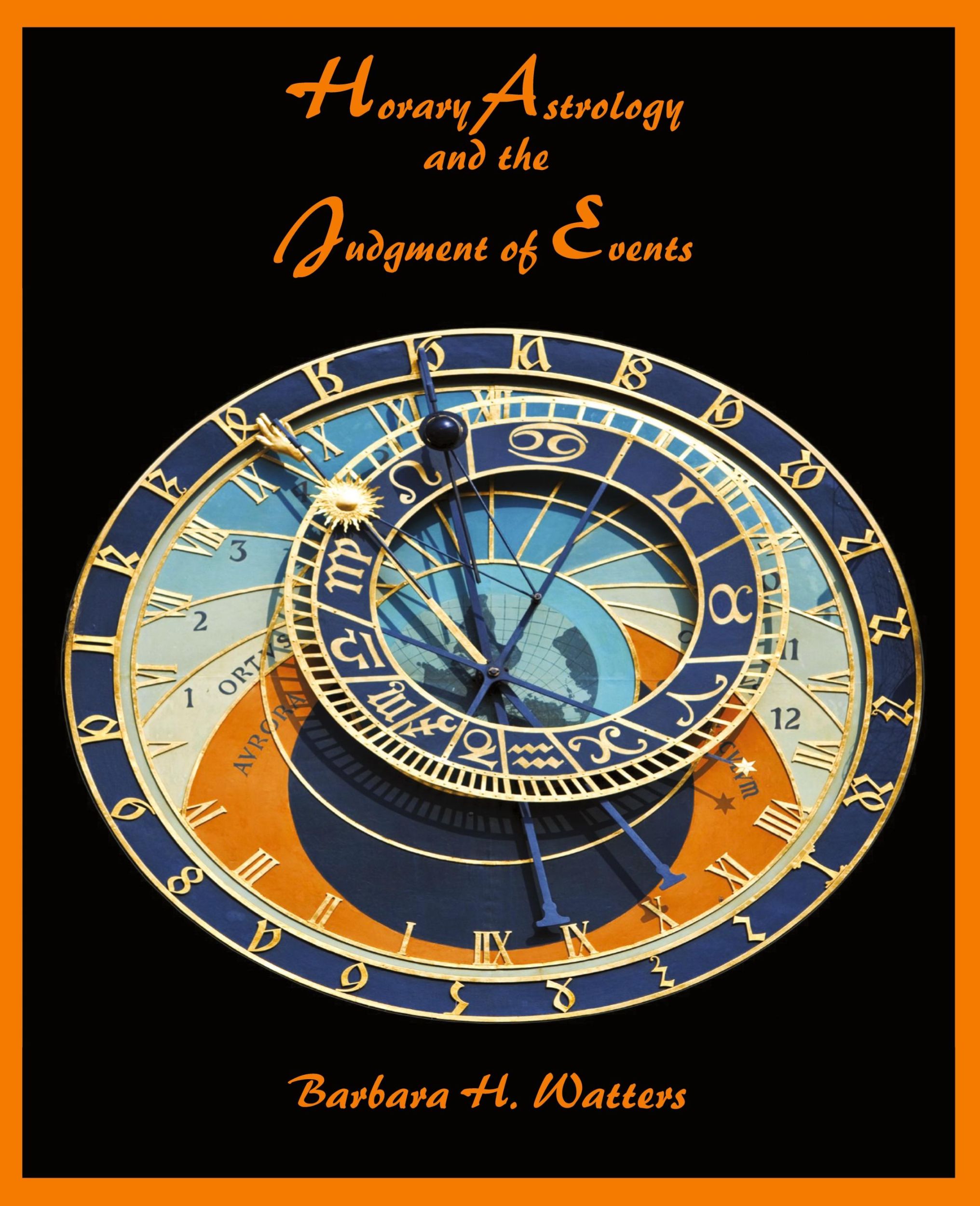 Cover: 9780866906258 | Horary Astrology and the Judgment of Events | Barbara H. Watters