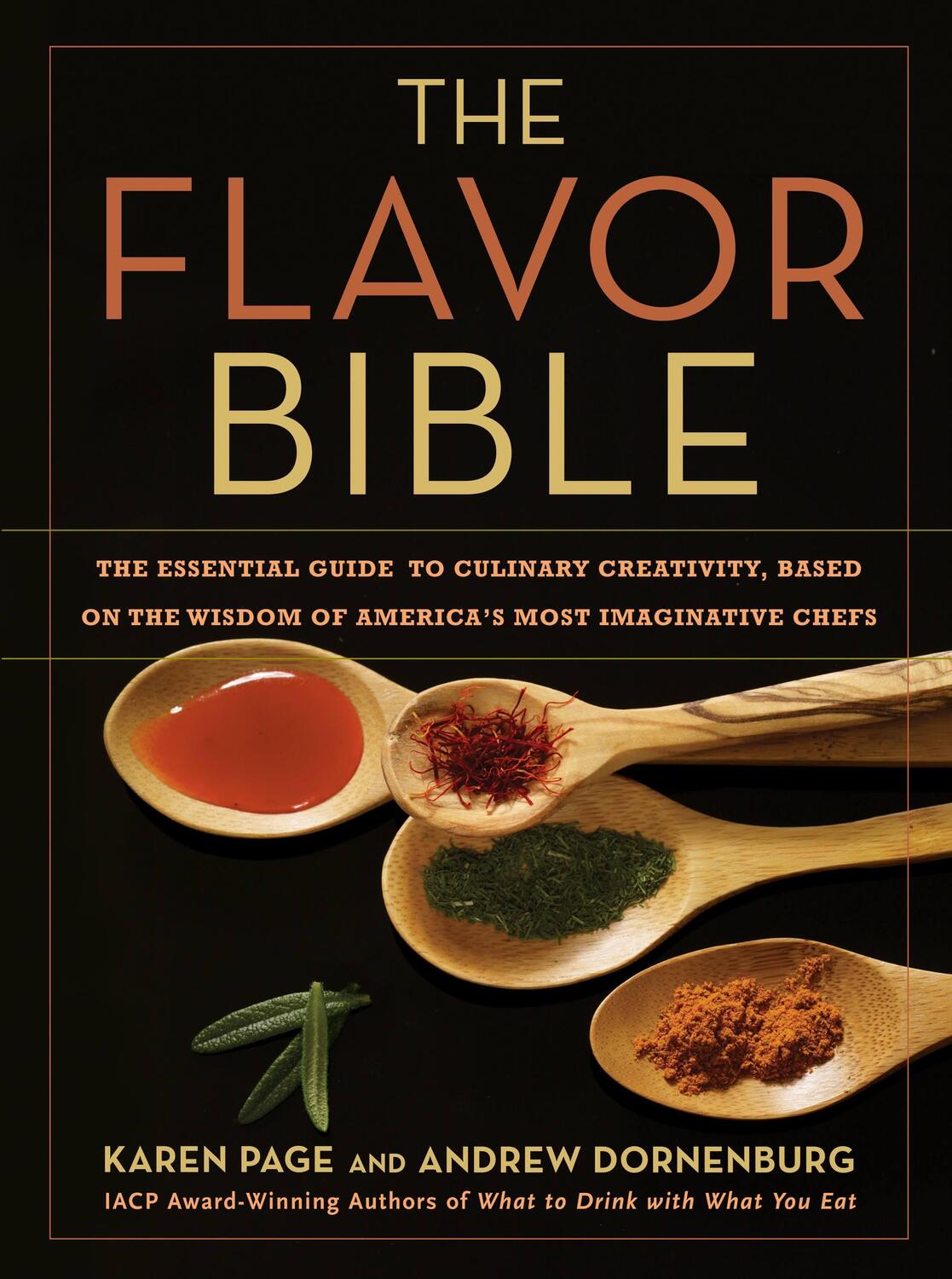 Cover: 9780316118408 | The Flavor Bible: The Essential Guide to Culinary Creativity, Based...