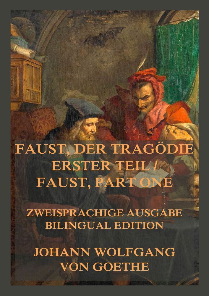 Cover: 9783988689573 | Faust, der Tragödie erster Teil / Faust, Part One | Goethe | Buch