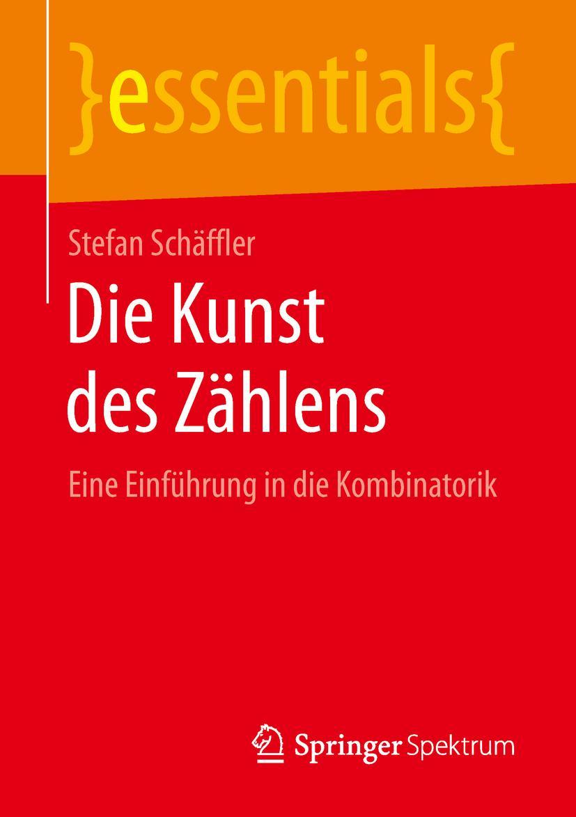 Cover: 9783658246952 | Die Kunst des Zählens | Eine Einführung in die Kombinatorik | Buch