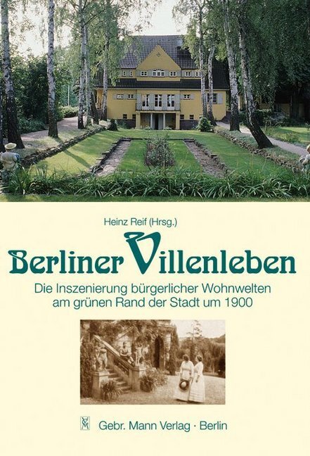 Cover: 9783786125891 | Berliner Villenleben | Heinz Reif | Buch | 400 S. | Deutsch | 2008