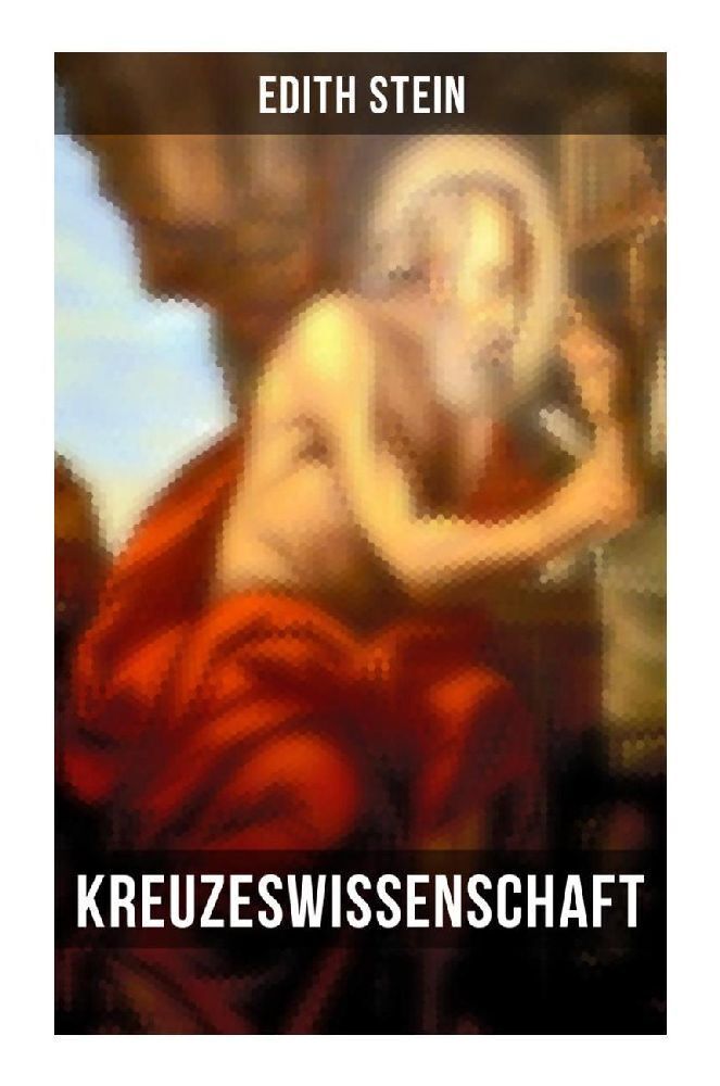 Cover: 9788027262748 | Kreuzeswissenschaft | Studie über Johannes vom Kreuz | Edith Stein