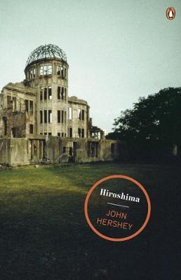 Cover: 9780141041865 | Hiroshima | John Hersey | Taschenbuch | Penguin Magnum Collection