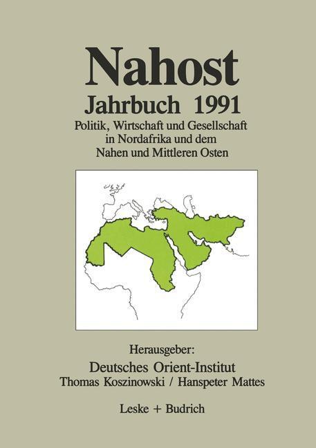 Cover: 9783810009852 | Nahost Jahrbuch 1991 | Hanspeter Mattes (u. a.) | Taschenbuch | 242 S.