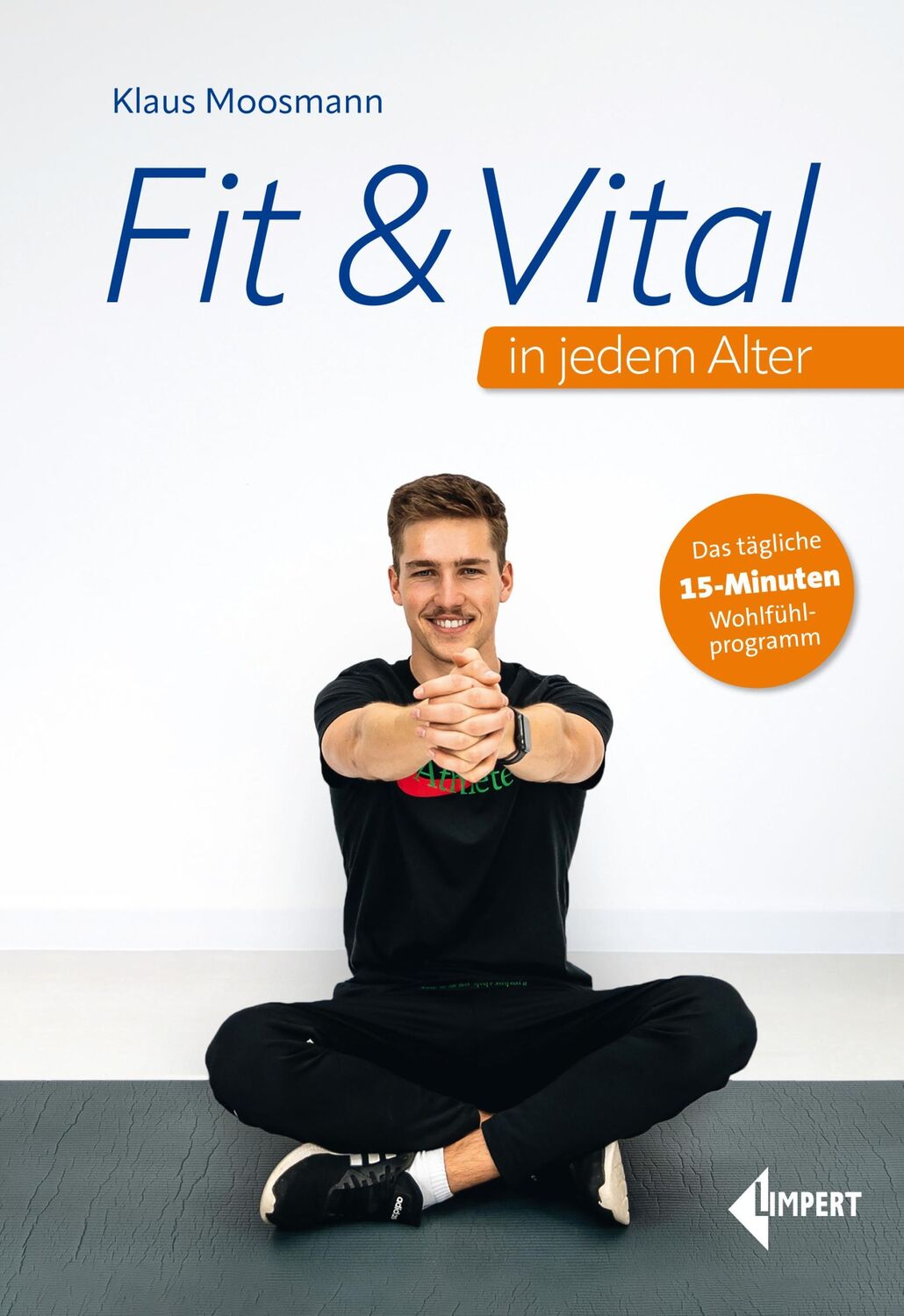 Cover: 9783785319987 | Fit &amp; Vital in jedem Alter | Das tägliche 15-Minuten-Wohlfühlprogramm