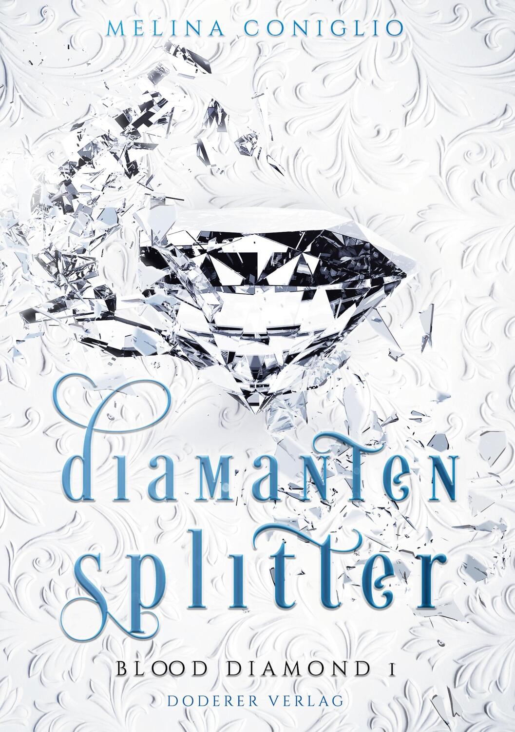 Cover: 9783982265155 | Diamantensplitter | Melina Coniglio | Buch | Blood Diamond | 352 S.