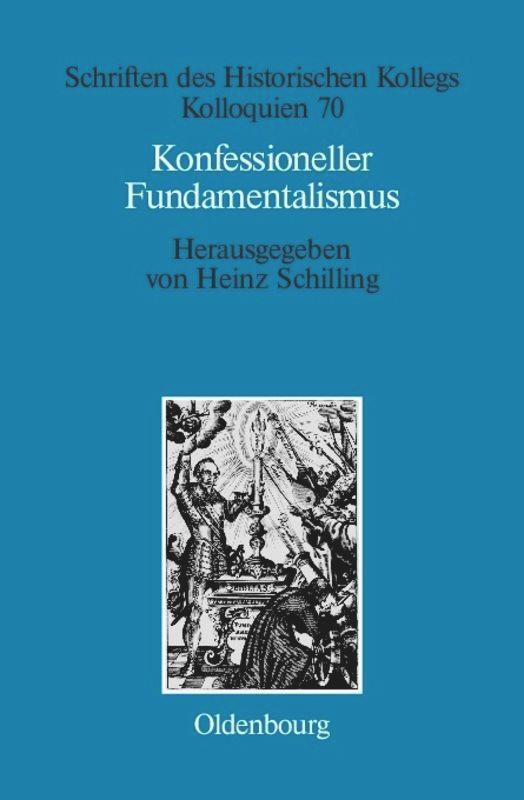 Cover: 9783486581508 | Konfessioneller Fundamentalismus | Heinz Schilling | Buch | ISSN | XI