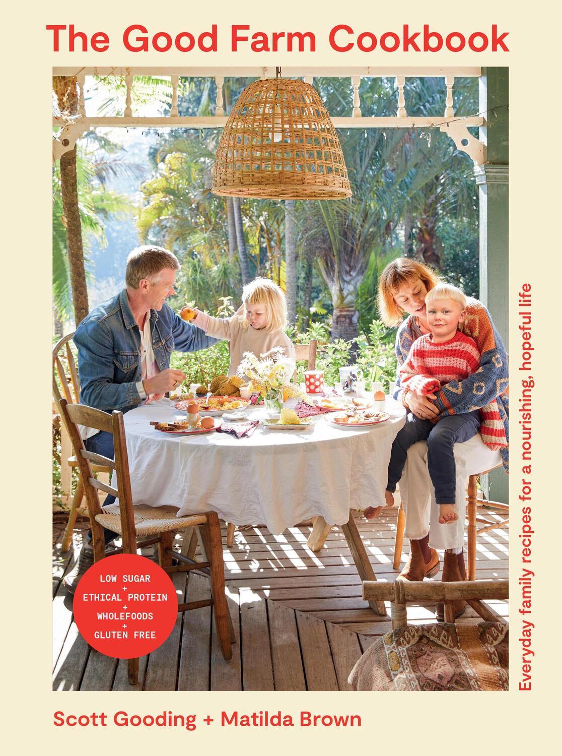 Cover: 9781761500220 | The Good Farm Cookbook | Scott Gooding (u. a.) | Taschenbuch | 2024