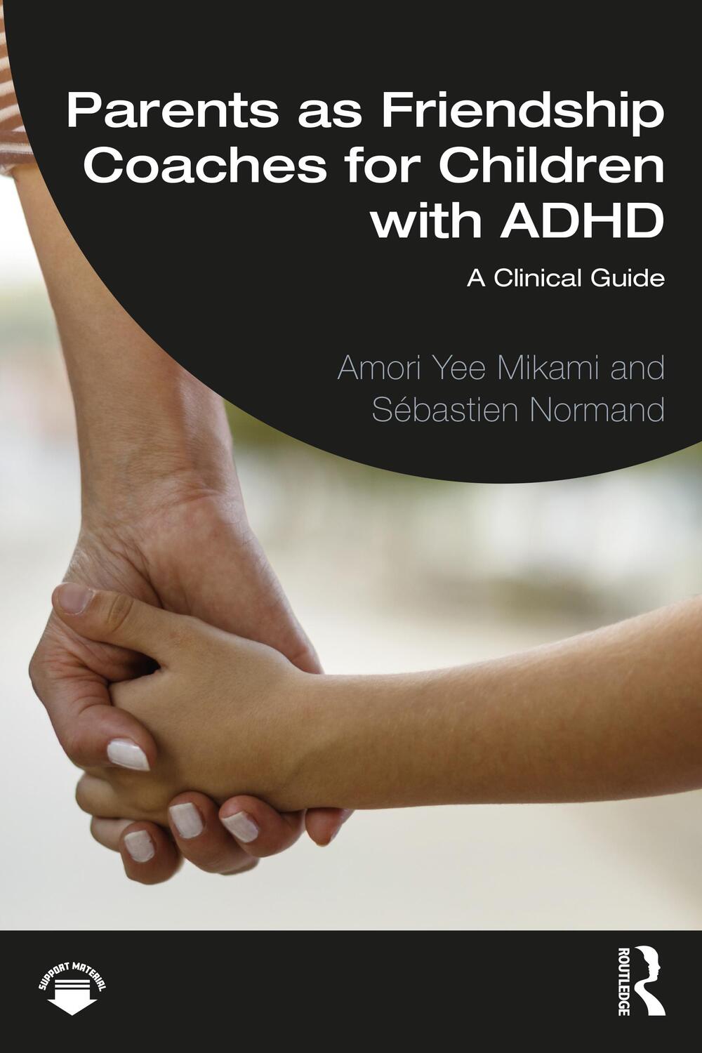 Cover: 9781032118284 | Parents as Friendship Coaches for Children with ADHD | Mikami (u. a.)