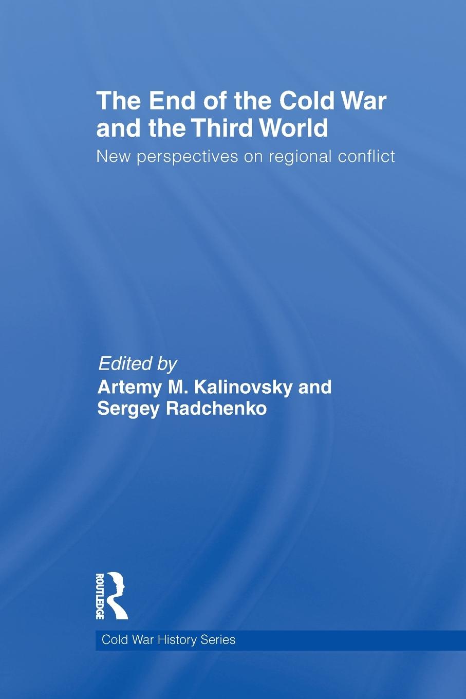 Cover: 9780415703413 | The End of the Cold War and The Third World | Kalinovsky (u. a.)