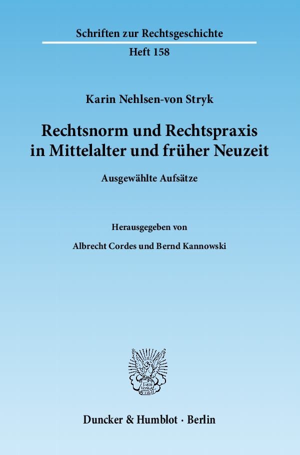 Cover: 9783428133604 | Rechtsnorm und Rechtspraxis in Mittelalter und früher Neuzeit. | Stryk