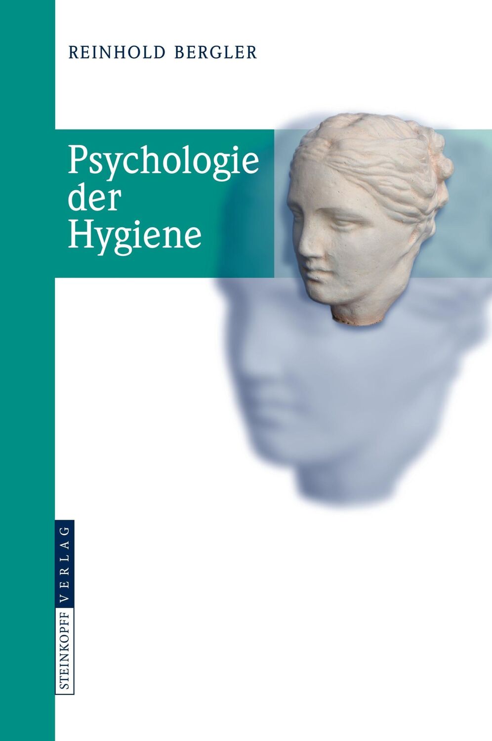 Cover: 9783798518605 | Psychologie der Hygiene | Reinhold Bergler | Buch | xvi | Deutsch