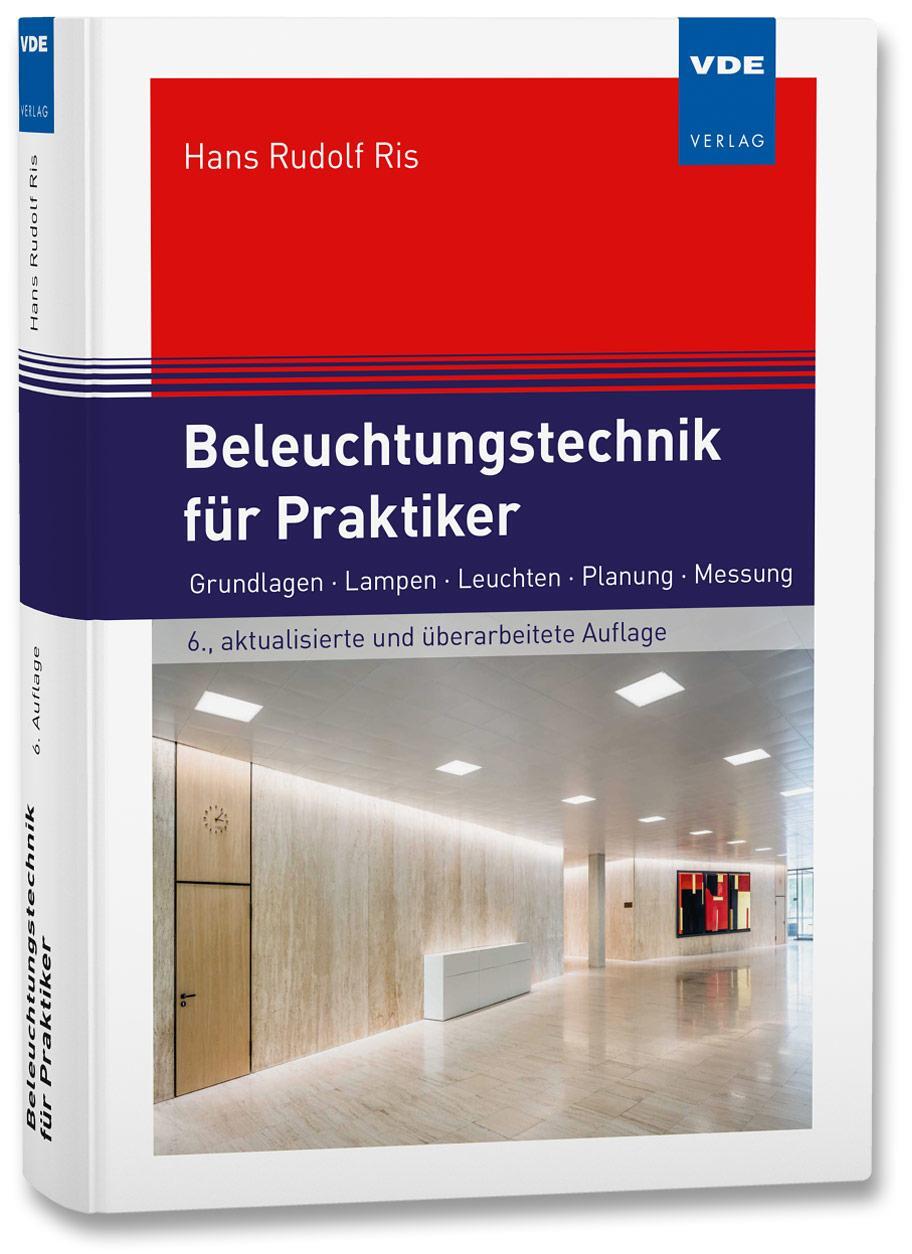 Cover: 9783800748556 | Beleuchtungstechnik für Praktiker | Hans Rudolf Ris | Buch | 468 S.