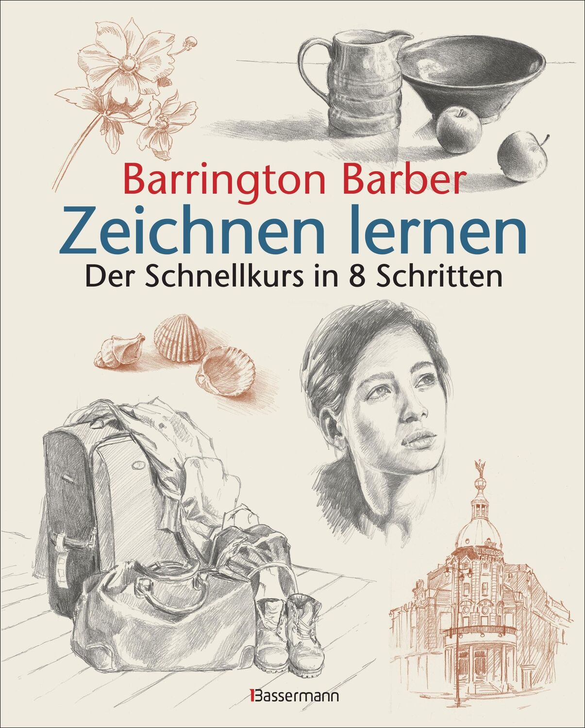 Cover: 9783809433712 | Zeichnen lernen | Der Schnellkurs in 8 Schritten | Barrington Barber