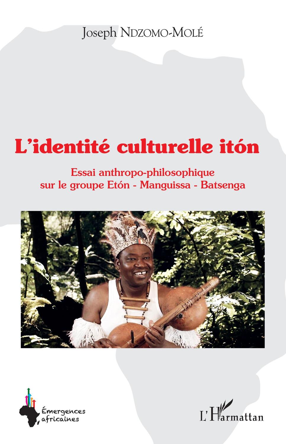 Cover: 9782343235110 | L'identité culturelle itón | Joseph Ndzomo-Molé | Taschenbuch | 2021