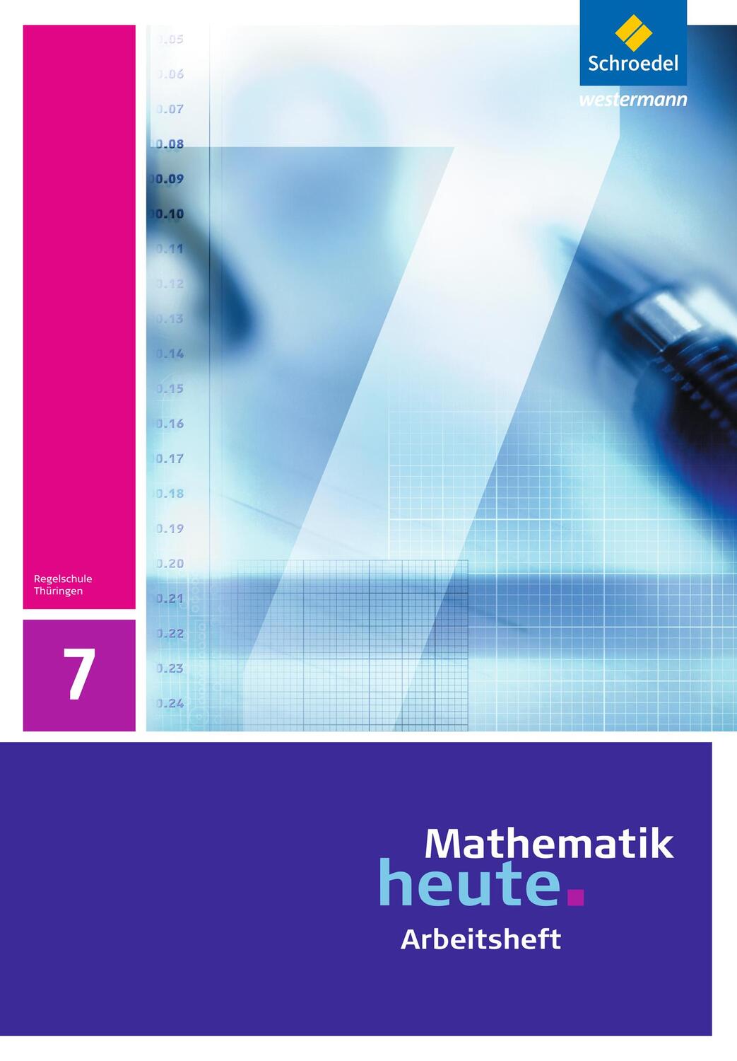 Cover: 9783507877139 | Mathematik heute 7. Arbeitsheft. Thüringen | Ausgabe 2010 | Broschüre