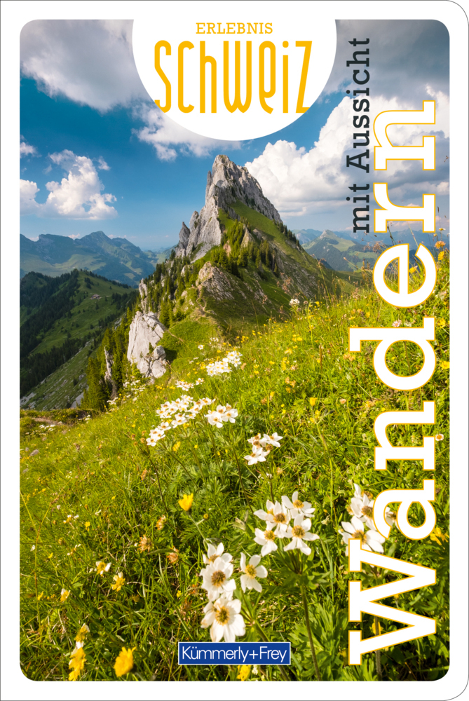 Cover: 9783259037607 | Wandern mit Aussicht Erlebnis Schweiz | Hallwag Kümmerly+Frey AG
