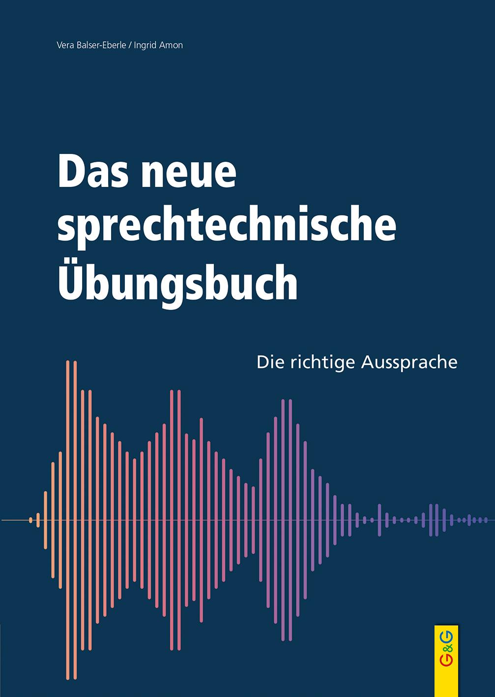 Cover: 9783707424744 | Das neue sprechtechnische Übungsbuch | Die richtige Aussprache | Buch