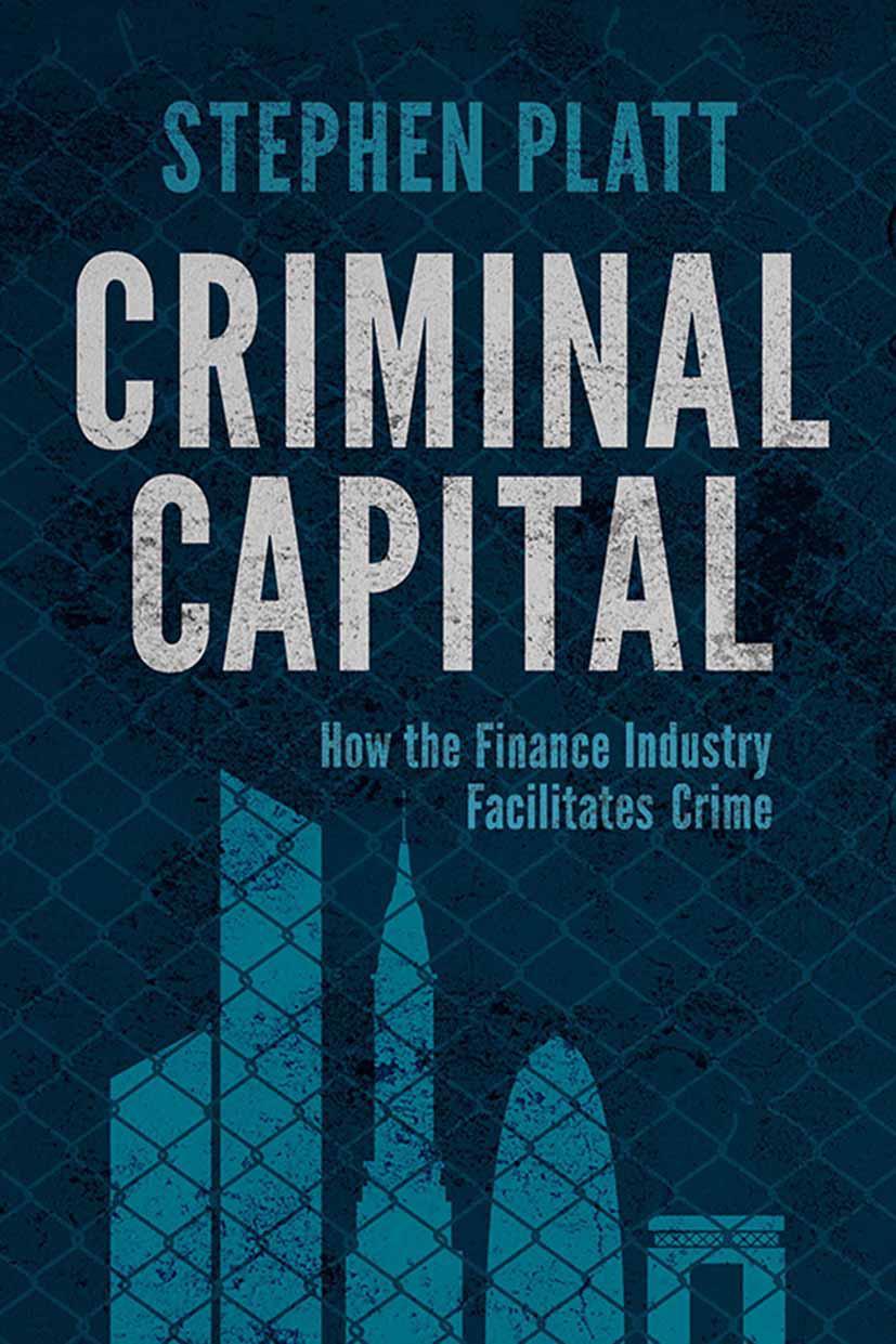 Cover: 9781349463763 | Criminal Capital | How the Finance Industry Facilitates Crime | Platt