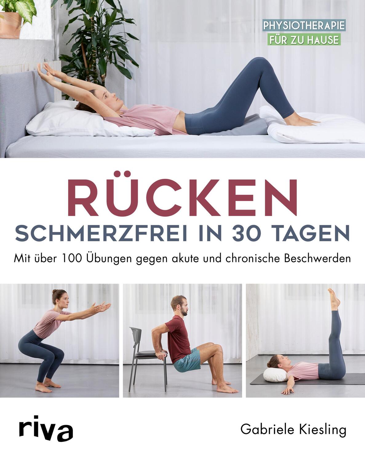Cover: 9783742319722 | Rücken - schmerzfrei in 30 Tagen | Gabriele Kiesling | Taschenbuch