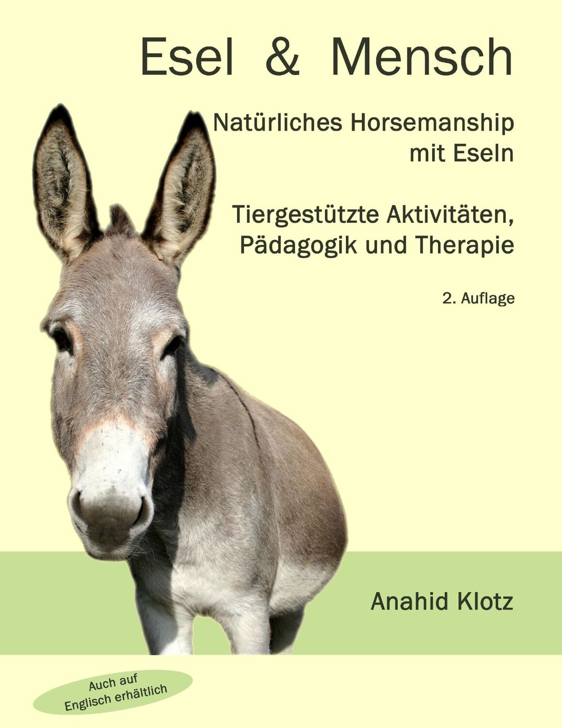 Cover: 9783842359697 | Esel und Mensch | Anahid Klotz | Taschenbuch | Paperback | 308 S.