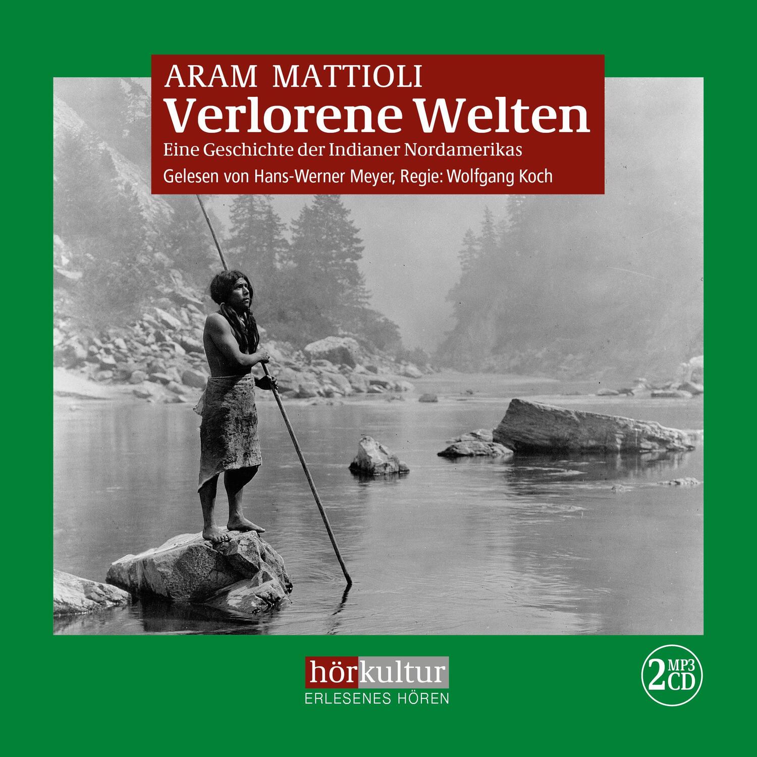 Cover: 9783906935249 | Verlorene Welten | Eine Geschichte der Indianer Nordamerikas | MP3 | 2