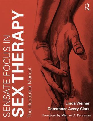 Cover: 9781138642362 | Sensate Focus in Sex Therapy | The Illustrated Manual | Weiner (u. a.)