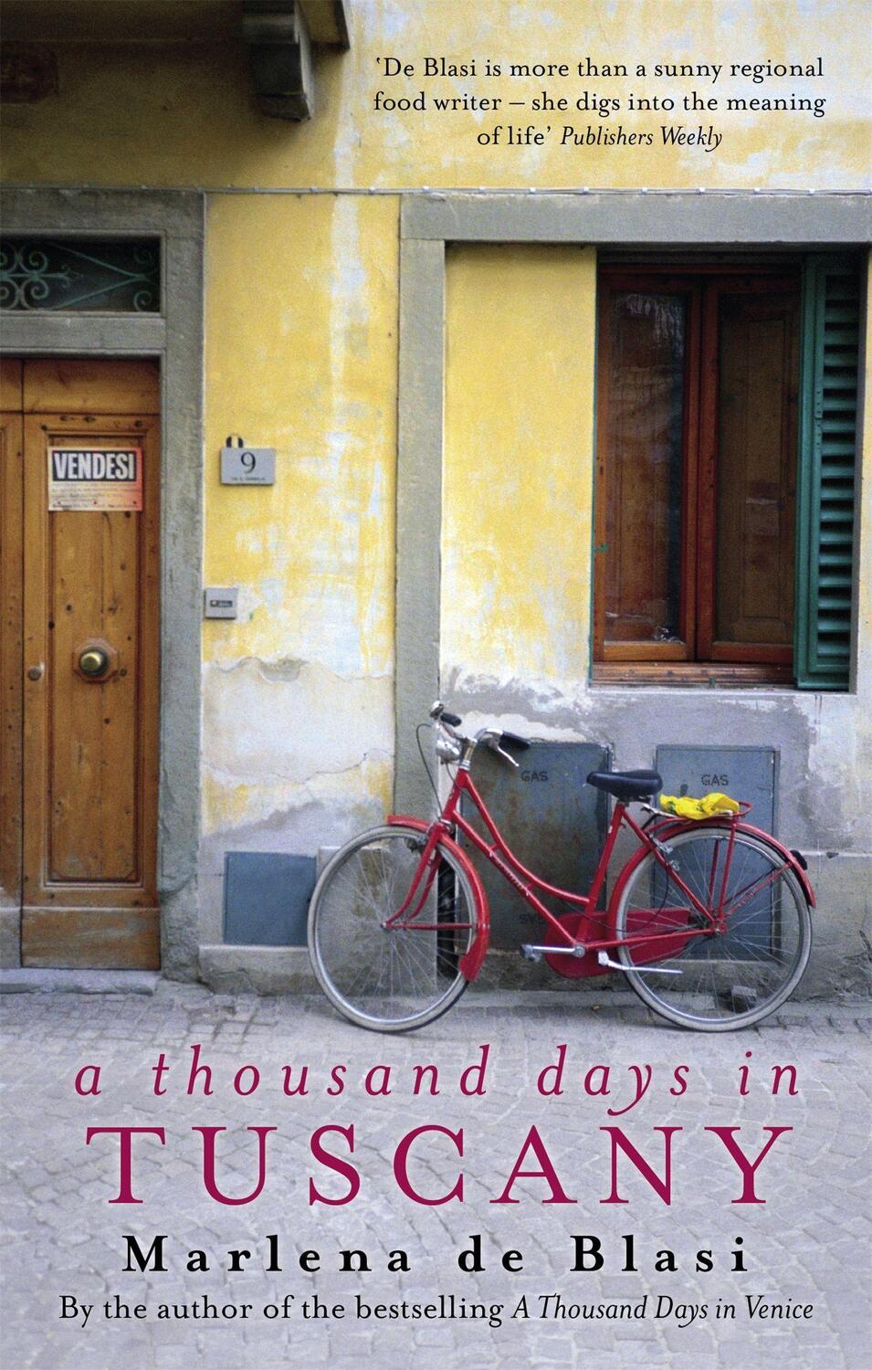 Cover: 9781844081530 | A Thousand Days In Tuscany | A Bittersweet Romance | Marlena De Blasi