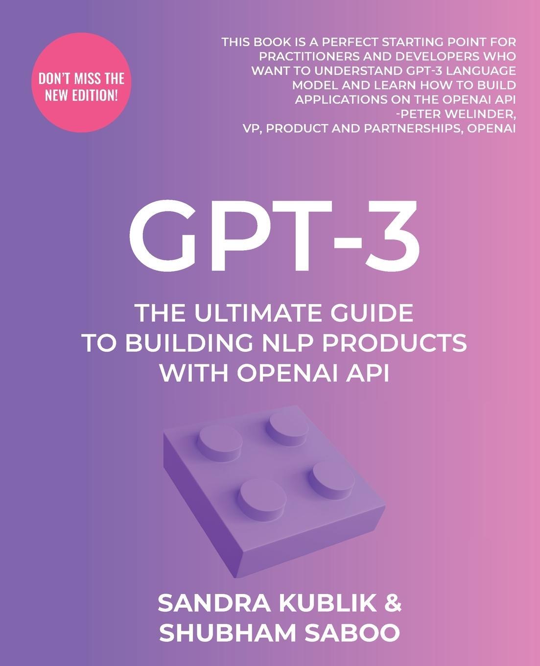 Cover: 9781805125228 | GPT-3 | The Ultimate Guide To Building NLP Products With OpenAI API