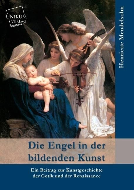 Cover: 9783845740904 | Die Engel in der bildenden Kunst | Henriette Mendelsohn | Taschenbuch