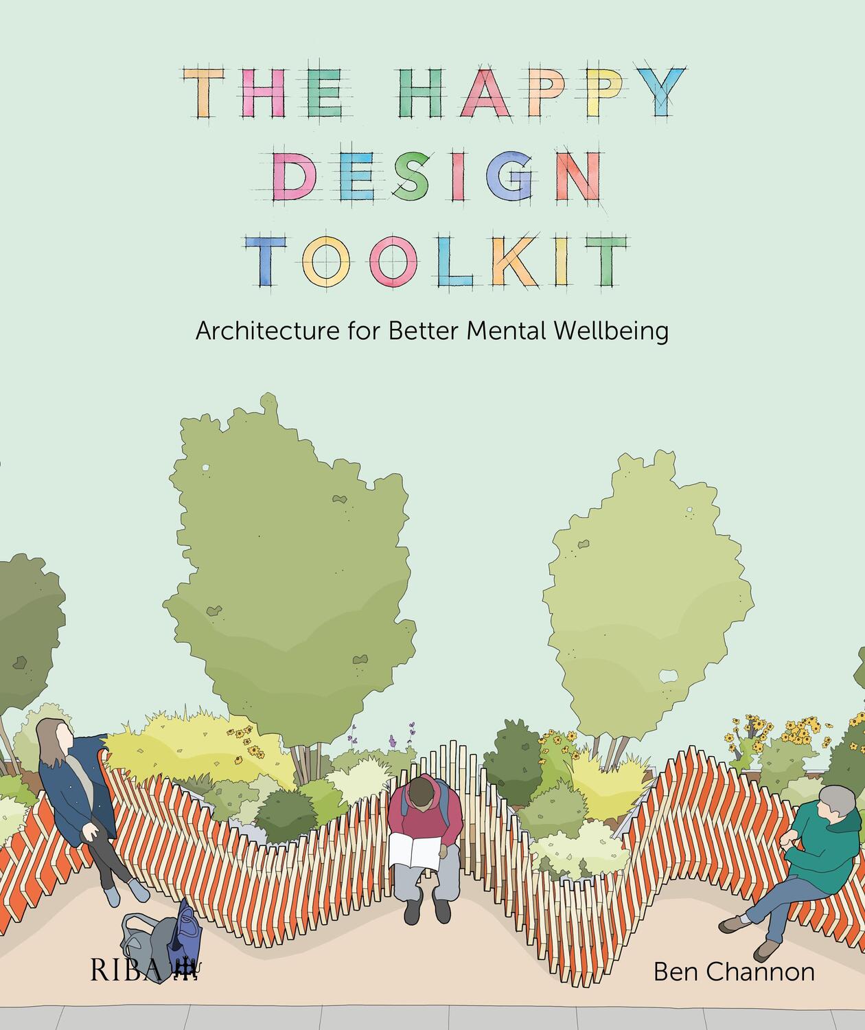Cover: 9781859469866 | The Happy Design Toolkit | Architecture for Better Mental Wellbeing