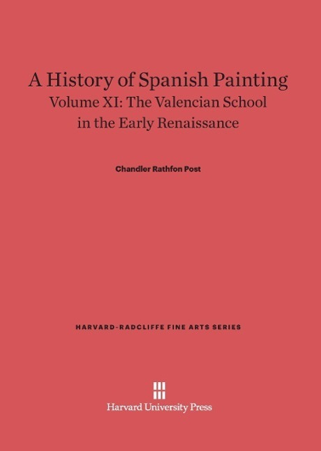Cover: 9780674599680 | A History of Spanish Painting, Volume XI, The Valencian School in...