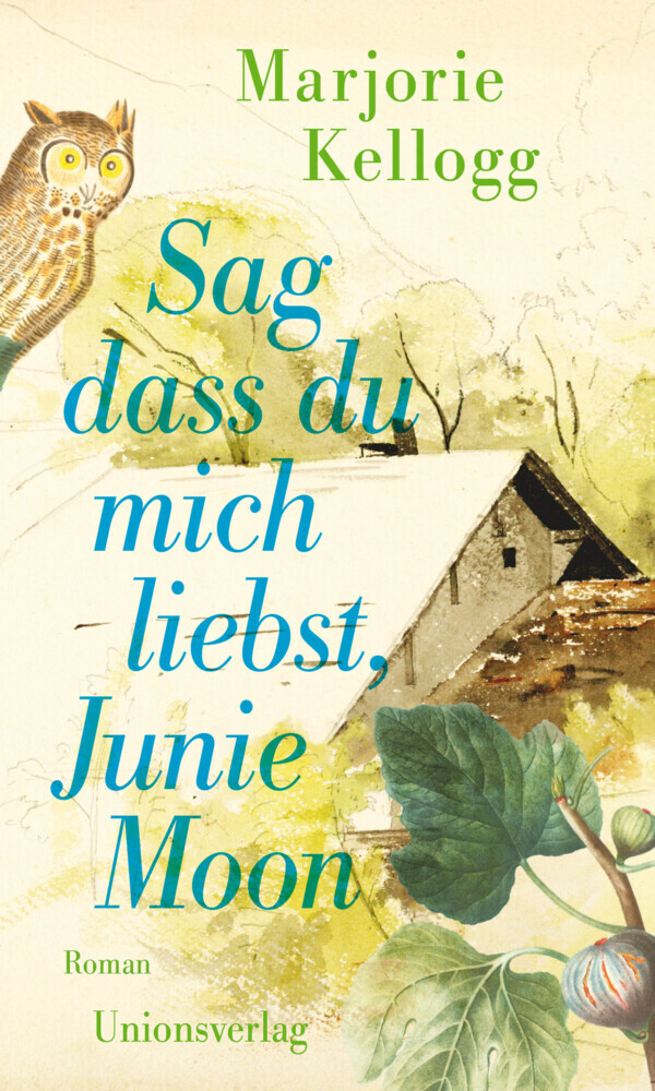 Cover: 9783293005730 | Sag dass du mich liebst, Junie Moon | Marjorie Kellogg | Buch | 256 S.