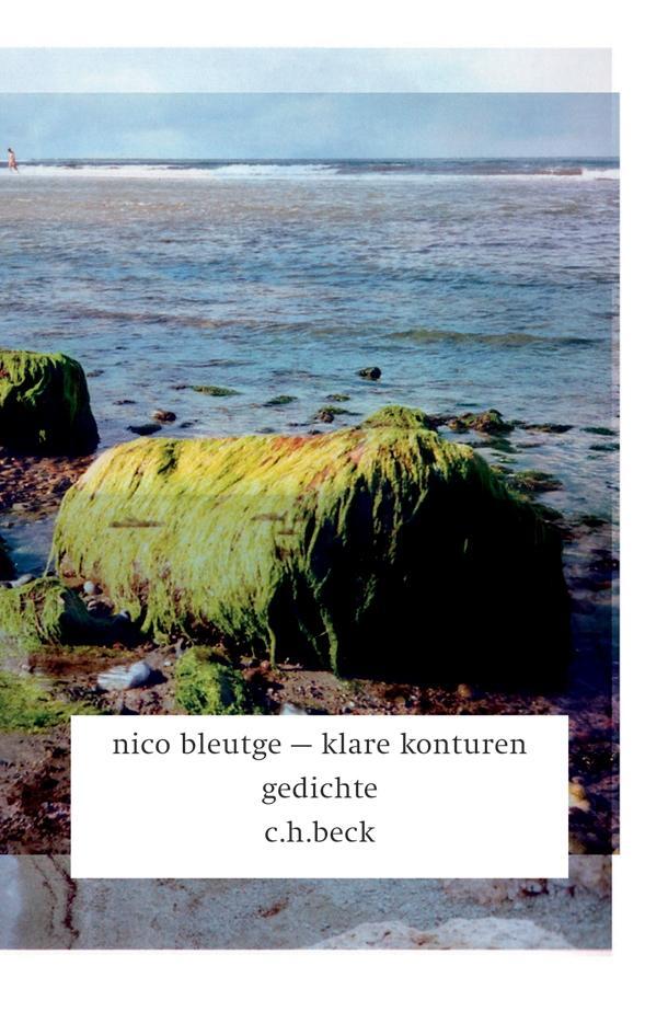 Cover: 9783406742989 | klare konturen | gedichte | Nico Bleutge | Buch | Deutsch | 2019