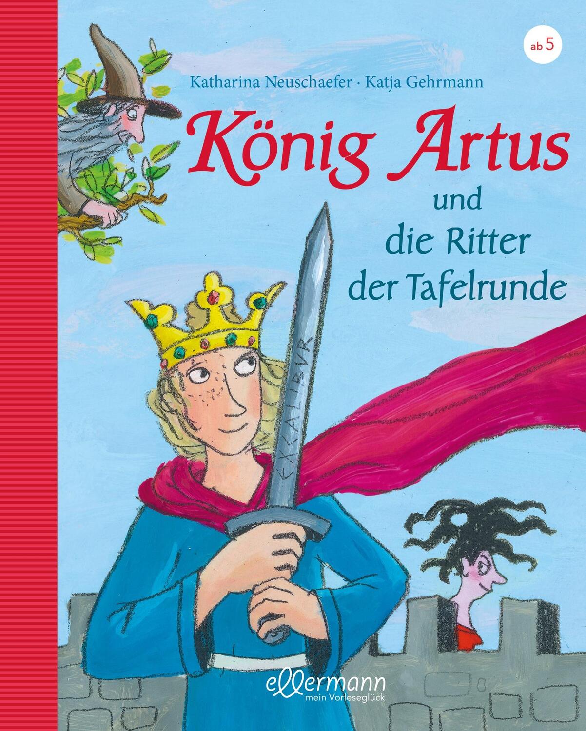Cover: 9783770733354 | König Artus und die Ritter der Tafelrunde | Katharina Neuschaefer