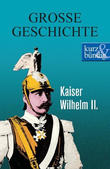 Cover: 9783831204137 | Kaiser Wilhelm II. | Ulrich Offenberg | Taschenbuch | Paperback | 2014