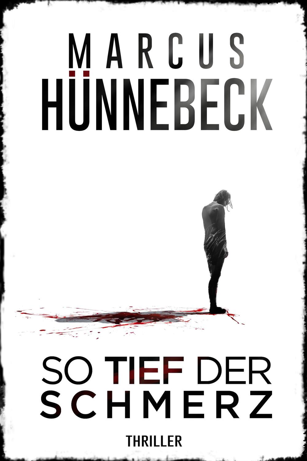 Cover: 9783966982177 | So tief der Schmerz | Thriller | Marcus Hünnebeck | Taschenbuch | 2020