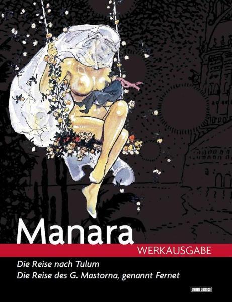 Manara Werkausgabe 01 - Manara, Milo