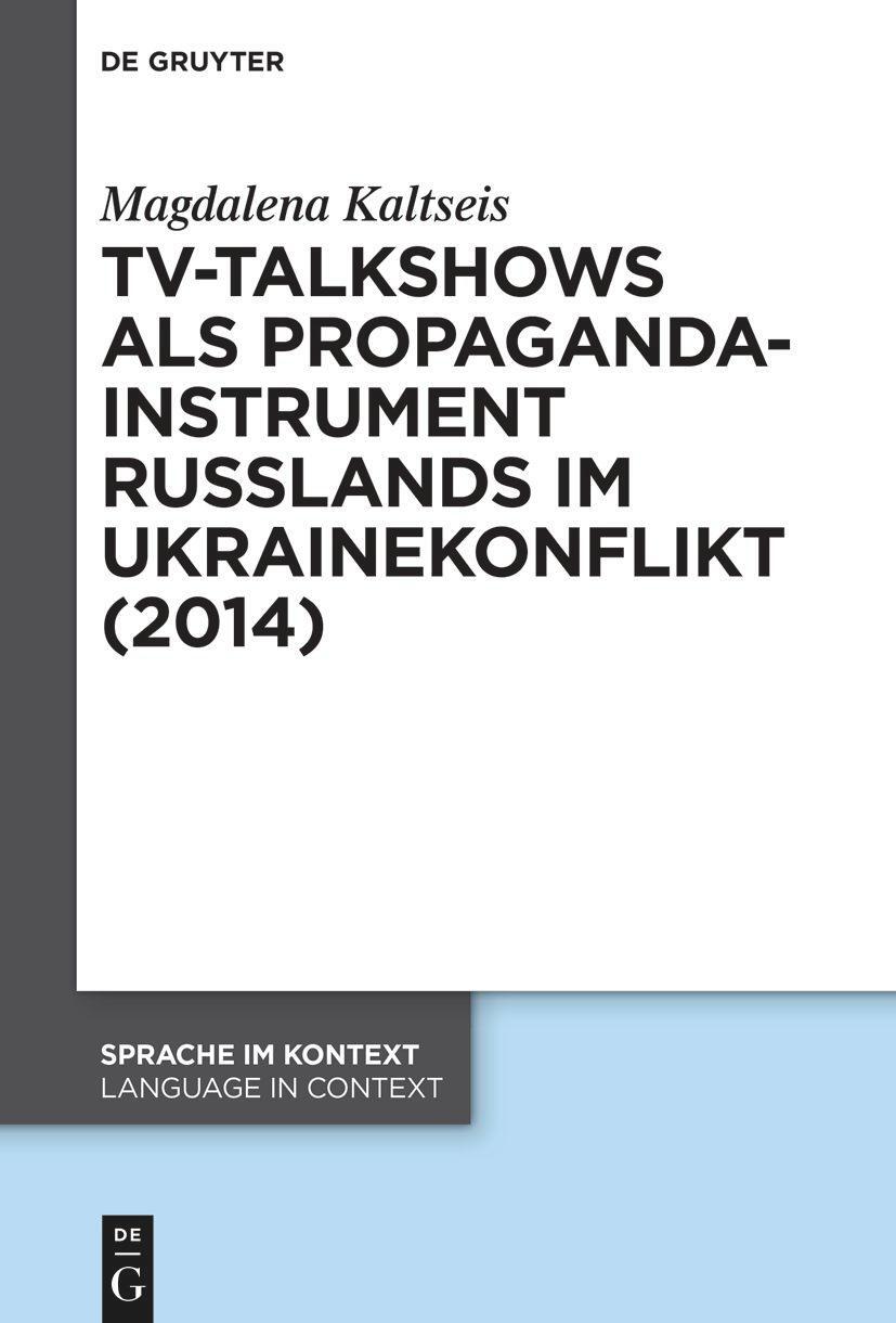 Cover: 9783110778069 | TV-Talkshows als Propagandainstrument Russlands im Ukrainekonflikt...