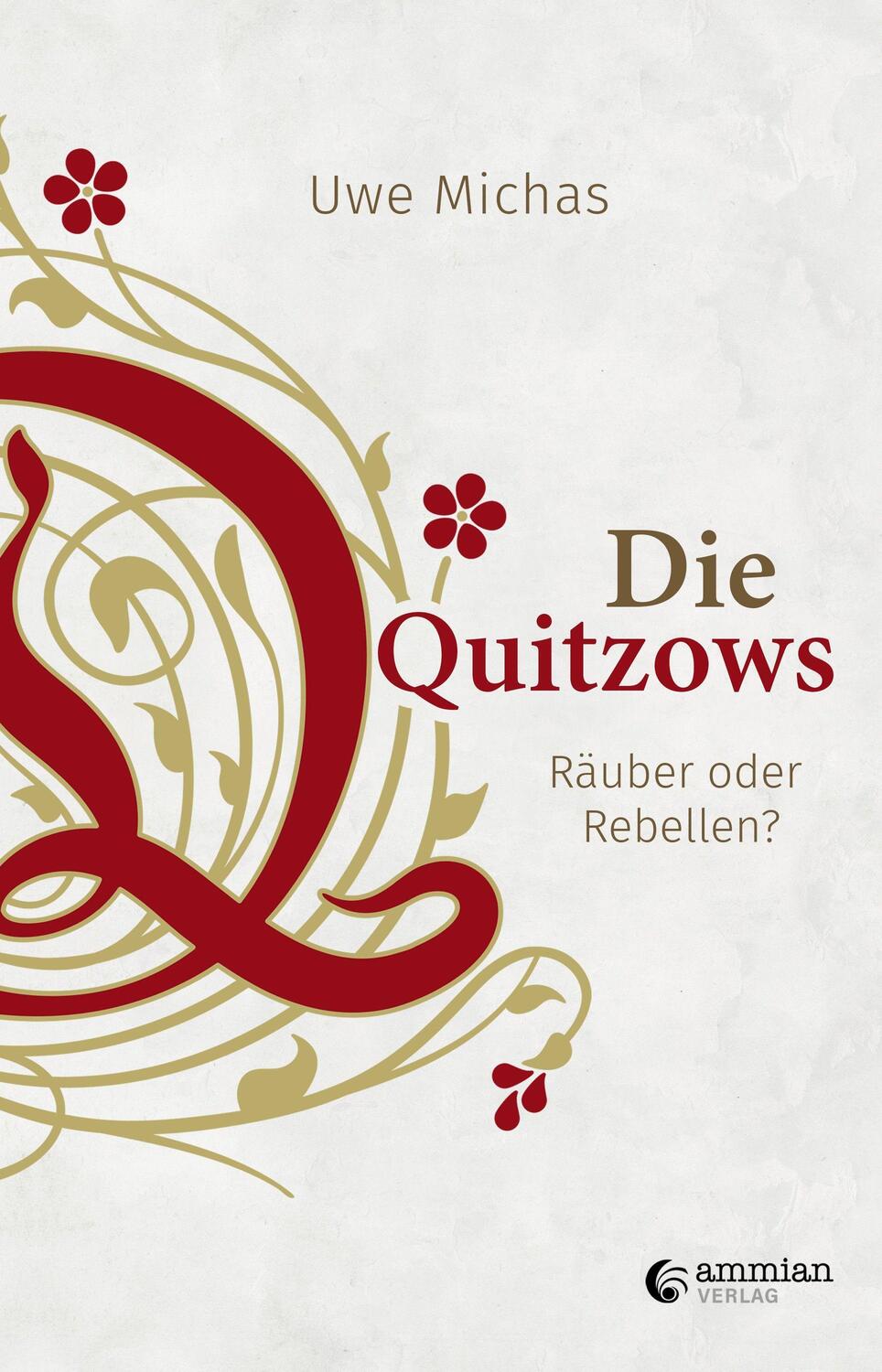 Cover: 9783948052577 | Die Quitzows | Uwe Michas | Taschenbuch | Deutsch | 2022
