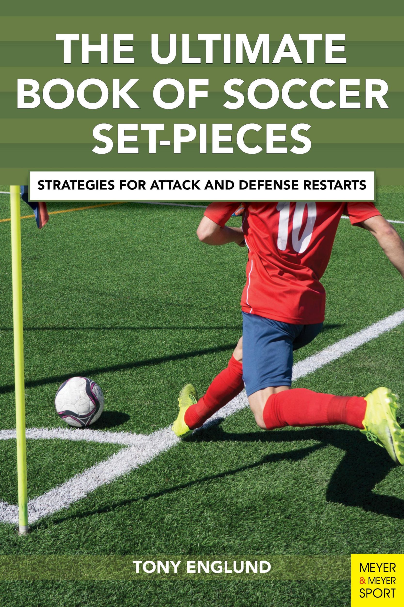 Cover: 9781782552291 | The Ultimate Book of Soccer Set-Pieces: Strategies for Attack and...