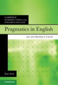 Cover: 9781108799102 | Pragmatics in English | An Introduction | Kate Scott | Taschenbuch