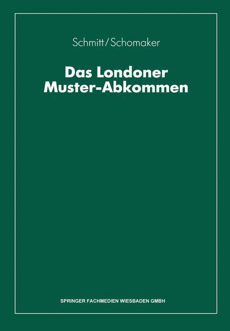 Cover: 9783409185325 | Das Londoner Muster-Abkommen | Fritz Schomaker (u. a.) | Taschenbuch