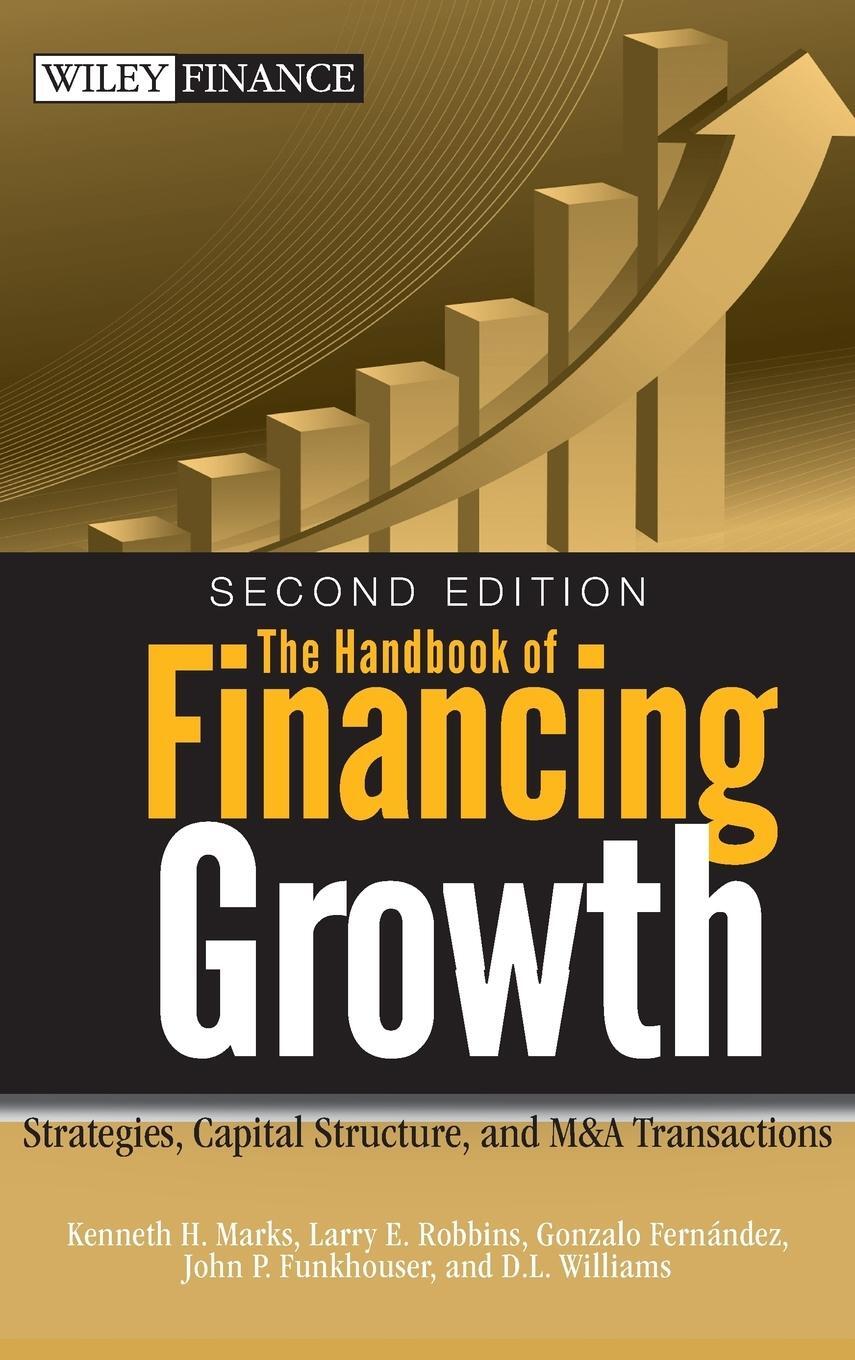 Cover: 9780470390153 | Financing Growth 2e | Marks (u. a.) | Buch | 672 S. | Englisch | 2009