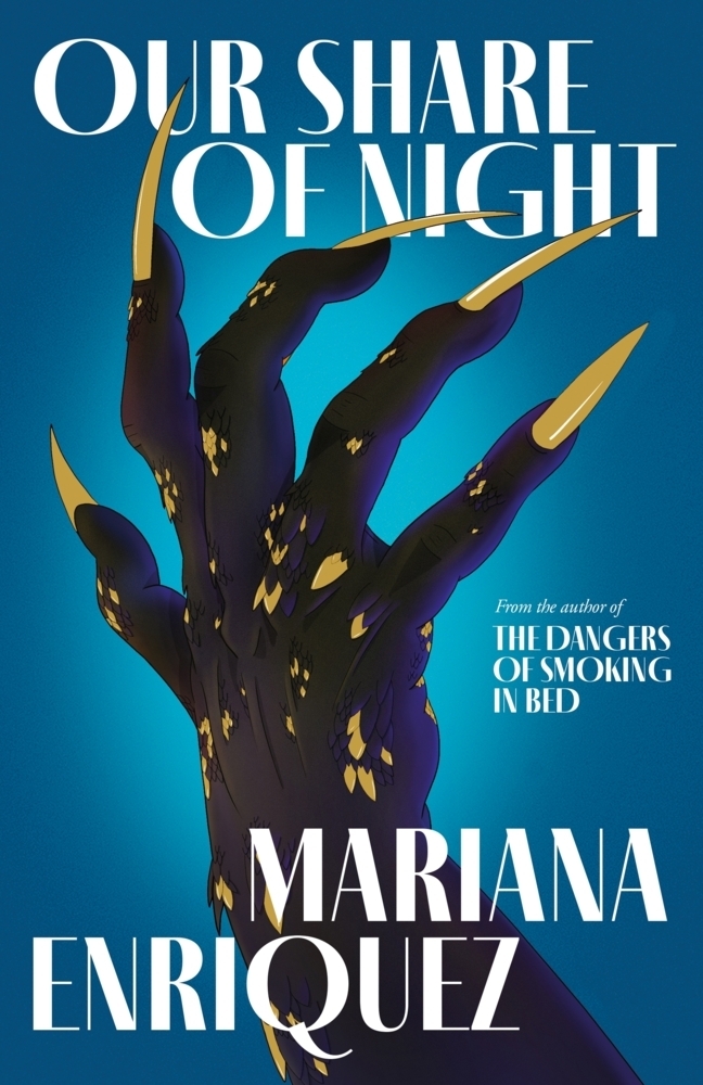 Cover: 9781783789351 | Our Share of Night | Mariana Enriquez | Taschenbuch | Englisch | 2022
