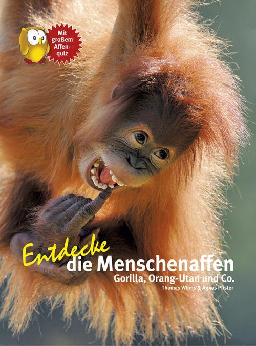 Cover: 9783866593084 | Entdecke die Menschenaffen | Gorilla, Orang-Utan und Co | Buch | 56 S.