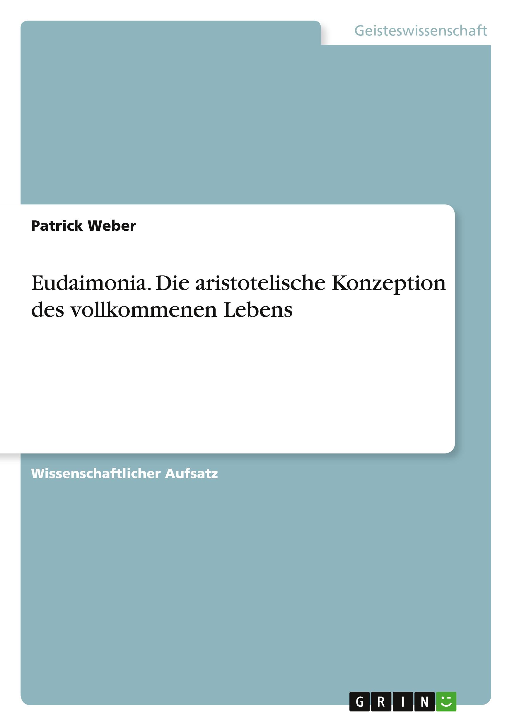 Cover: 9783640703944 | Eudaimonia. Die aristotelische Konzeption des vollkommenen Lebens