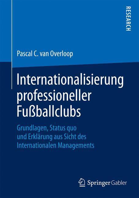 Cover: 9783658091194 | Internationalisierung professioneller Fußballclubs | Overloop | Buch