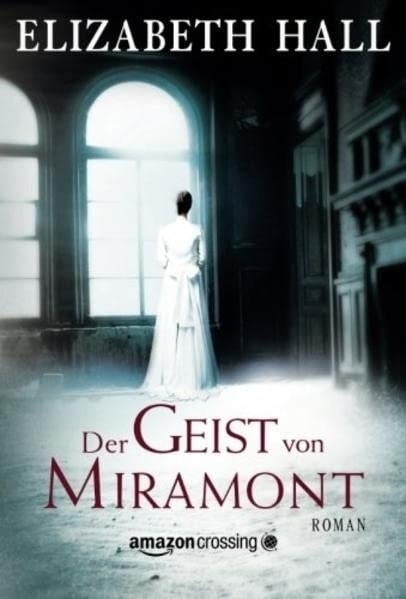 Cover: 9781503944541 | Der Geist von Miramont | Elizabeth Hall | Taschenbuch | Deutsch